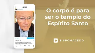 O corpo é para ser o templo do Espírito Santo - Meditação Matinal 23/08/22