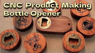 CNC Product Making #1 - Bottle Opener