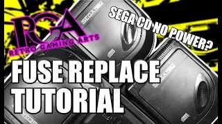 SEGA-CD No Power? FUSE REPLACE TUTORIAL - RETRO GAMING ARTS