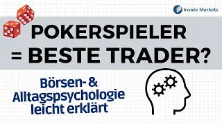 Darum sind Pokerspieler die besten Trader | Trading Psychologie leicht erklärt