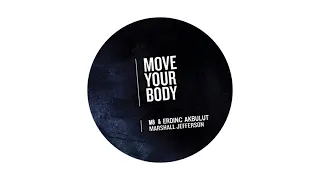 Marshall Jefferson - Move Your Body (M8 & Erdinc Akbulut Remix)  #marshalljefferson  #moveyourbody