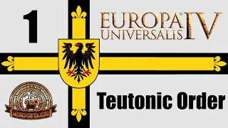 Eu4: MEIOU & Taxes 3.0 - Teutonic Order Ep1