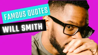 This Will Smith Quote Will Change Your Life Forever