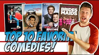 Top 10 Favorite Comedies of All-Time!