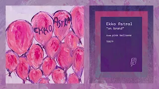 on brand by Ekko Astral