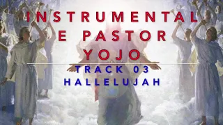 PASTOR YOJO INSTRUMENTALE HALLELUJAH TRACK 03 ALLELUIA ALEX PARIS KHANGERY