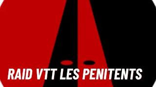 Raid VTT Les Pénitents 2024