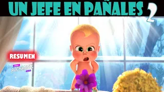 UN JEFE EN PAÑALES 2 / RESUMEN EN 8 MINUTOS