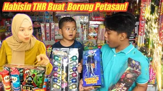 BORONG PETASAN & KEMBANG API PAKE UANG THR