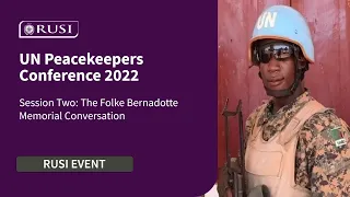 The Folke Bernadotte Memorial Conversation | UN Peacekeepers Conference 2022
