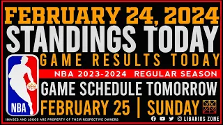 NBA STANDINGS TODAY as of FEBRUARY 24, 2024 |  GAME RESULTS TODAY | GAMES TOMORROW | FEB. 25 | SUN