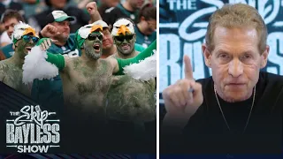 Skip Bayless explains why Rams fans are WORSE than Eagles fans | The Skip Bayless Show