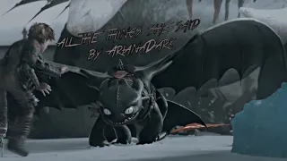 All the things she said//HTTYD