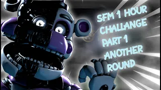 [FNAF/SFM/CHALLANGE] 1 Hour SFM Challange! | #1 | Another round by @APAngryPiggy