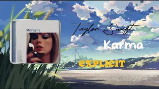 Karma by Taylor Swift (with lyrics) [Explicit]