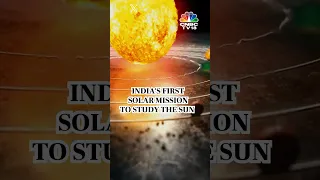 India's Next Frontier: 'Aditya-L1' Solar Mission Set For September 2 Launch | CNBC TV18