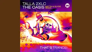 The Oasis (Metta & Glyde Extended Mix)