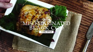 15 Second Recipes | Miso Marinated Black Cod Nobu Style