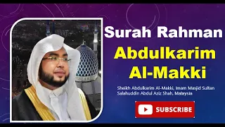 Surah Rahman by Sheikh Abdul karim Al Makki