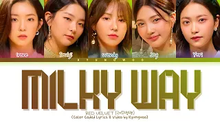 Red Velvet 'Milky Way' Lyrics (레드벨벳 Milky Way 가사) (Color Coded Eng/Rom/Han)