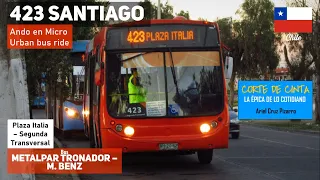 Ando en Micro | Viaje en mi bus favorito, 423 Transantiago + Metalpar Tronador M. Benz OH1115 LSB