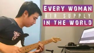 Every Woman in the World - Air Supply ( Guitar Solo by Erfred Samson )
