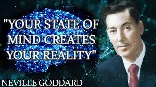 "Your State Of Mind Creates Your Reality"  | Full Neville Goddard lecture (Law Of Attraction)