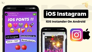 iOS INSTAGRAM On Android 🍎 | Instander iOS Emojis & Fonts | iPhone story with Timer