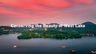 Conserving the Beauty of West Lake