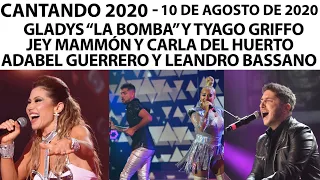 Cantando 2020 - Programa 10/08/20 - Gladys "La Bomba Tucumana", Jey Mammón, Adabel Guerrero