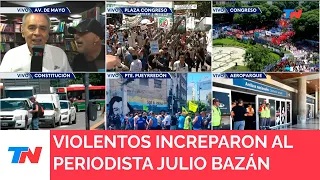 El periodista Julio Bazán fue increpado violentamente por manifestantes