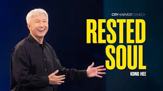 Kong Hee: Rested Soul