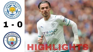 Leicester  City 1 - 0 Man City | FA Comunity Shield 2021 | Extended Highlights and Goal Full HD