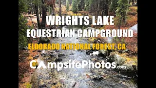 Wrights Lake Equestrian Campground - El Dorado National Forest, CA