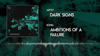 Dark Signs - Ambitions Of A Failure