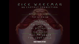 RICK WAKEMAN's No Earthly Connection - Video Tribute by Rolt