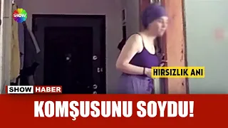 Hırsız komşu kamerada!