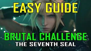 Final Fantasy 7 Rebirth - EASY WAY to defeat BRUTAL CHALLENGE: THE SEVENTH SEAL