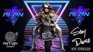 AlanBeatDeejay Ft Paulina Rubio  - Sexy Dance - Version New Generation  2023 ( Team Mixtlan Elite )