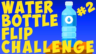 The Best Water Bottle Flip Challenge Part 2! Подборка самых крутых видео с бутылкой воды Часть 2!