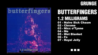 Butterfingers - 1.2 Milligrams (album)