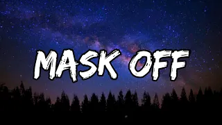 Future - Mask Off (Lyrics) [Tiktok Song]