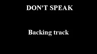 DON'T SPEAK - ( No Doubt ) - BACKING TRACK