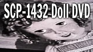 SCP-1432 Doll DVD | object class euclid