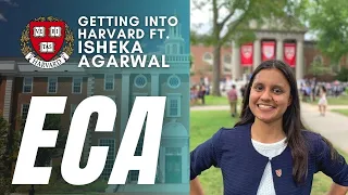 What ECAs do you need as international students to get into Harvard ft Isheka Agarwal