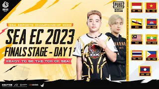 [EN] SEA EC 2023 | PUBG MOBILE | FINALS STAGE DAY 1| Ready to be the "TOP" of SEA!