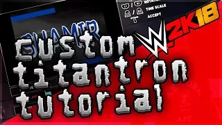 WWE 2K18 - EASY WAY FOR CUSTOM TITANTRONS! (Tutorial)