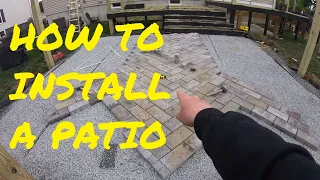 How To Install a Paver Patio From Start to Finish - Patio Base Prep and Installing Pavers