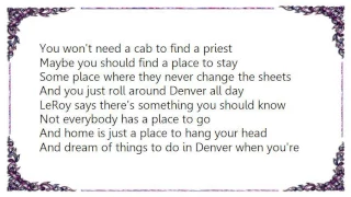 Warren Zevon - Things to Do in Denver Lyrics