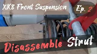 2001 Jaguar XK8 - Front Strut Assembly: Disassembly Process [Episode 2]